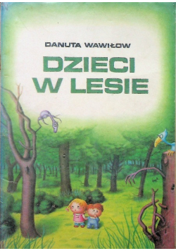 Dzieci w lesie
