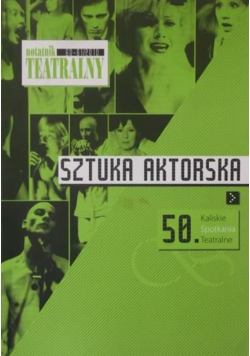 Notatnik teatralny 60 - 61 / 10 Sztuka aktorska