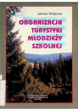Organizacja turystyki młodzieży szkolnej