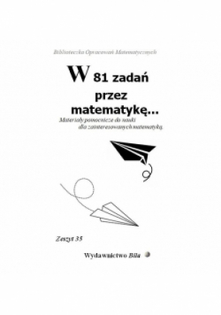 W 81 zadań przez matematykę...