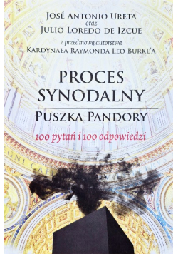 Proces Synodalny Puszka Pandory 100 pytań i 100 odpowiedzi