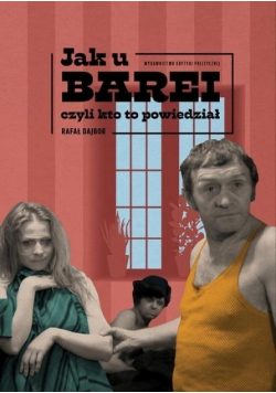 Jak u Barei czyli kto to powiedział