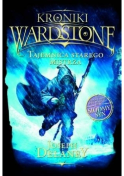 Kroniki Wardstone Tom 3 Tajemnica starego mistrza