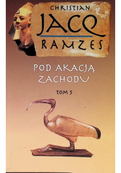 Pod akacją zachodu Tom V