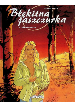 Błękitna Jaszczurka Nr 4 Uśmiech wilka