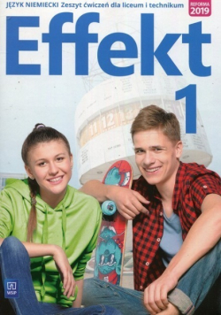 Effekt 1 Język niemiecki Zeszyt ćwiczeń dla liceum i technikum