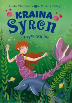 Kraina syren Dryfujący las