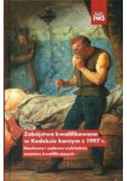 Zabójstwa kwalifikowane w Kodeksie karnym z 1997 r