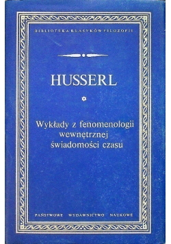 Wykłady z fenomenologii wewnętrznej świadomości czasu
