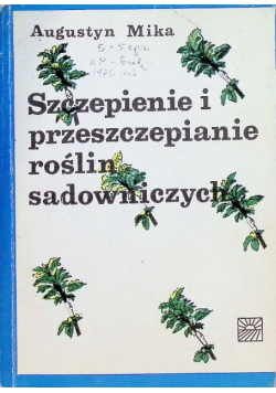 Szczepienie i przeszczepianie roślin sadowniczych