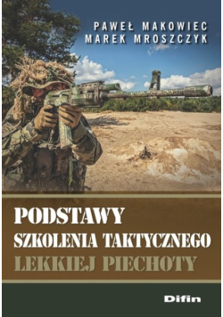 Podstawy szkolenia taktycznego lekkiej piechoty