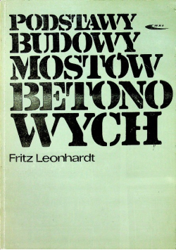 Podstawy budowy mostów betonowych