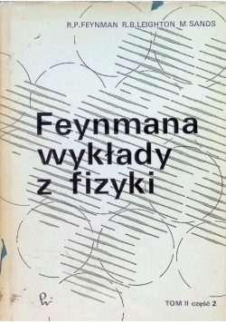 Feynmana wykłady z fizyki Tom II Część 2