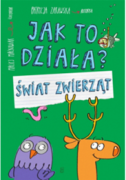 Jak to działa? Świat zwierząt