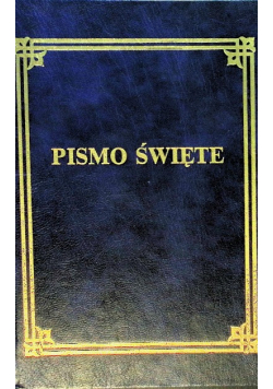 Pismo Święte Starego i Nowego Testamentu