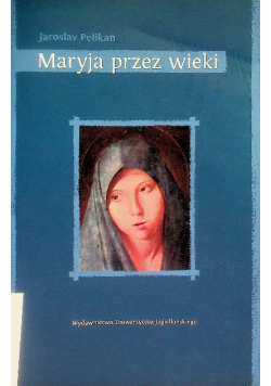Maryja przez wieki