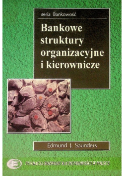 Bankowe struktury organizacyjne i kierownicze
