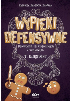Wypieki defensywne Przewodnik dla czarodziejów i czarodziejek
