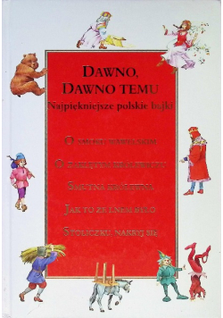 Dawno dawno temu Najpiękniejsze polskie bajki