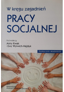W kręgu zagadnień pracy socjalnej
