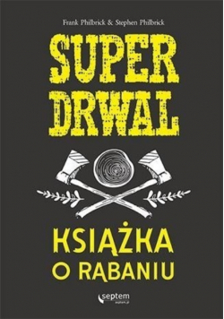 Superdrwal Książka o rąbaniu