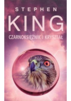 Mroczna wieża 4 Czarnoksiężnik i kryształ
