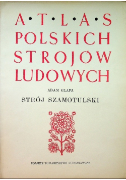 Atlas polskich strojów ludowych