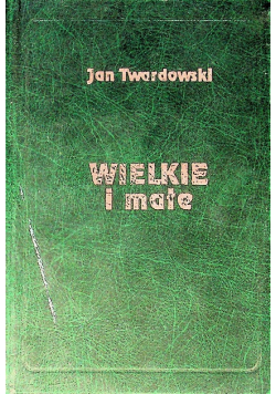 Wielkie i małe