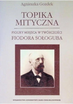 Topika mityczna Figury miejsca w twórczości Fiodora Sołoguba