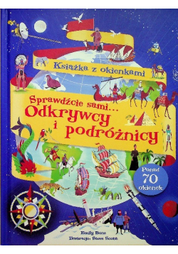 Odkrywcy i podróżnicy Książka z okienkami Sprawdźcie sami