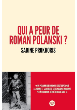 Qui a peur de Roman Polanski?