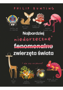 Najbardziej niedorzeczne zwierzęta świata
