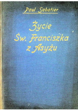 Życie św. Franciszka z Asyżu 1927 r.