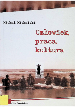 Michalski człowiek praca
