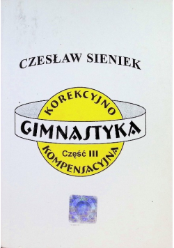 Gimnastyka korekcyjno-kompensacyjna Część III