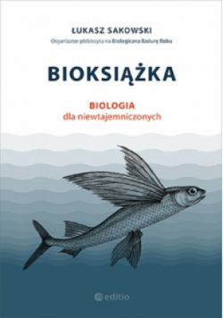 Bioksiążka Biologia dla niewtajemniczonych