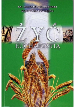 Żyć Eucharystią