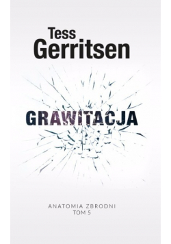 Anatomia zbrodni Tom 5 Grawitacja