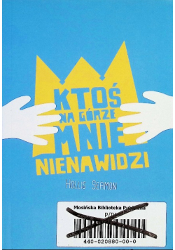 Ktoś na górze mnie nienawidzi