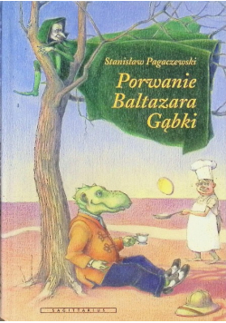 Porwanie Baltazara Gąbki