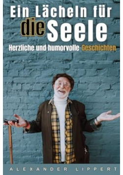Ein Lacheln fur die Seele