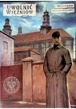 Uwolnić więźniów