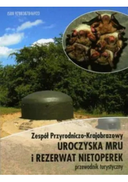 Uroczyska MRU i rezerwat Nietoperek