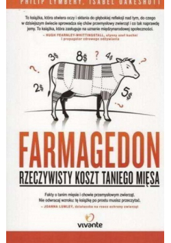 Farmagedon Rzeczywisty koszt taniego mięsa