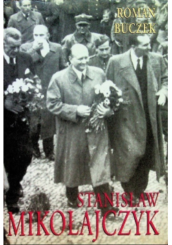 Stanisław Mikołajczyk Tom II