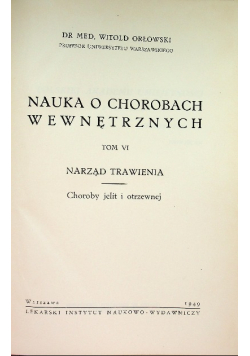 Nauka o chorobach wewnętrznych Tom VI  1949 rok