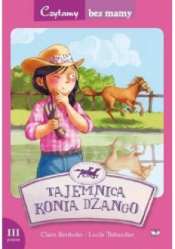 Czytamy bez mamy - Tajemnica konia Dżango