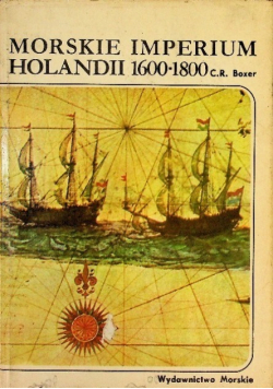Morskie Imperium Holandii 1600 - 1800