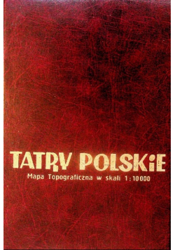 Tatry polskie mapa topograficzna w skali 1 - 10000