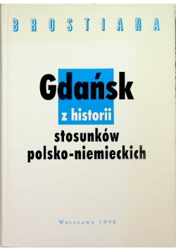 Gdańsk z historii stosunków polsko-niemieckich
